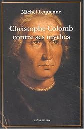 Christophe Colomb contre ses mythes