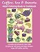Coffee, Tea & Sweets: Adult Coloring Book: Including 30 Recipes To Go With the Pictures to Color by Marg Ruttan
