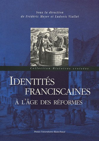 Identités franciscaines à l'âge des réformes