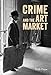 Crime and the Art Market by Riah Pryor