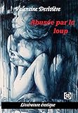 Missing : abusée par le loup (nouvelle érotique/horreur/pour adultes) (French Edition) by Valentine Derivière