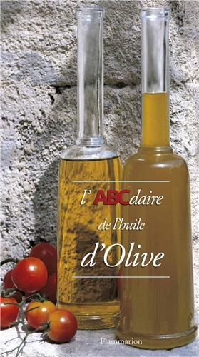 L'ABCdaire de l'huile d'olive by Nicolas de Barry