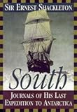 South: journals of his last expedition to Antarctica by