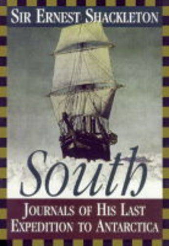 South: journals of his last expedition to Antarctica by Ernest Henry SHACKLETON (Hardcover)