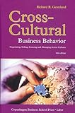 Cross-Cultural Business-Behaviour : Negotiating, Selling, Sourcing and Managing Across Cultures, Gesteland, Richard R., 8763001497