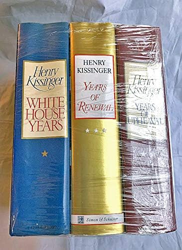 Henry Kissinger The Complete Memoirs White House Years, Years of Upheaval, Years of Renewal