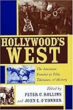 Hollywood's West: The American Frontier in Film, Television, and History