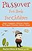 Children's Passover Fun Book: 68 Pages: Seder | Haggadah | Afikomen | Moses | Ten Plagues | Chametz | Matzah | Songs