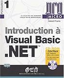 Introduction à Visual Basic .net (CD-Rom inclus)