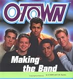 Making The Band Otown (Abc-TV Docudrama Series) by K.M. Squires
