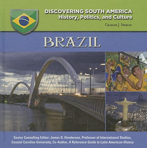 Brazil (Discovering South America: History, Politics, and Culture)