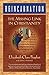 Reincarnation: The Missing Link In Christianity by