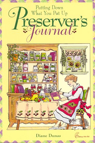 Preserver's Journal: Putting Down What You Put Up Preserver's Journal: Putting Down What You Put Up