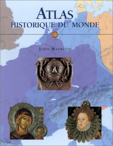 Atlas historique du monde by (Hardcover)