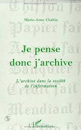Je pense donc j'archive