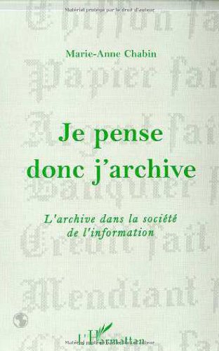 Je pense donc j'archive