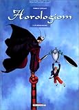 Horologiom, tome 5 : Le grand rouage by