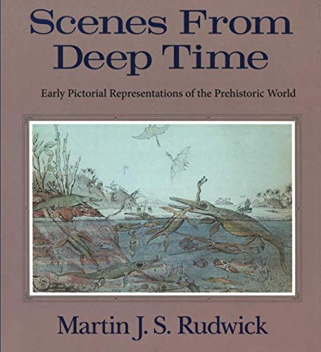 Scenes from Deep Time: Early Pictorial Representations of...