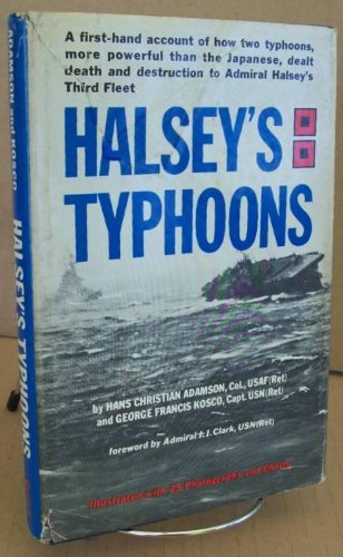 Halsey's typhoons :, by Hans Christian; and, Kosco, George Francis (foreword