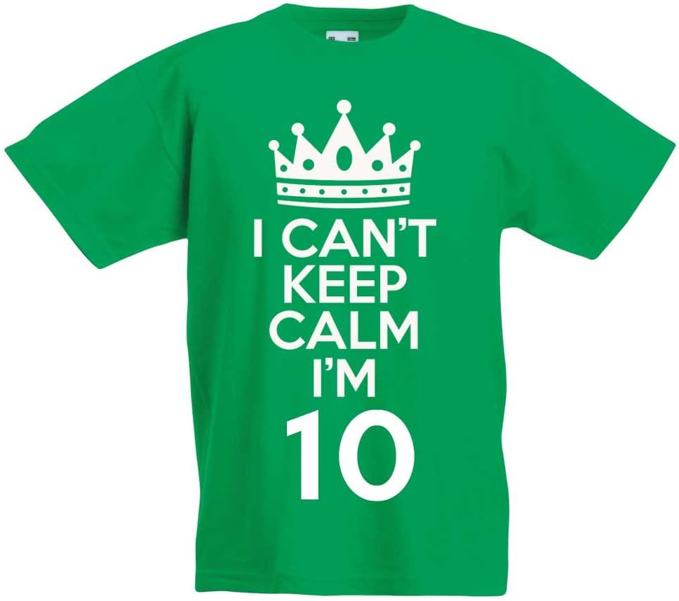I Can't Keep Calm I'm 10 - Gift T-Shirt for 10 Year Old Boys & Girls
