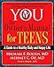 YOU: The Owner's Manual for Teens: A Guide to a Healthy Body and Happy Life