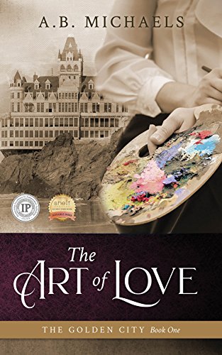 The Art of Love (The Golden City   Book One)