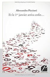 Et le 1er janvier arriva enfin...