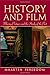 History and Film: Moving Pictures and the Study of the Past