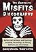 The Complete Misfits Discography: Authorized Releases and Bootlegs, Including Recordings by Danzig, by 