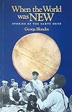 Paperback When the World Was New: Stories of the Sahtu Dene Book