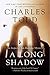 A Long Shadow: An Inspector Ian Rutledge Mystery