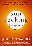 The Sun Seeking Light: Ending The Search For Spiritual Enlightenment (or nonduality)