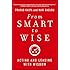 From Smart to Wise: Acting and Leading with Wisdom