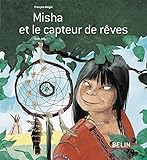 Misha et le capteur de rÃªves (French Edition) by 