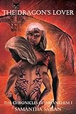 The Dragon's Lover: The Chronicles of Arianthem I
