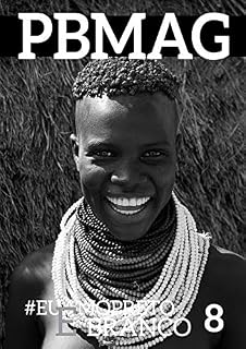 Livro Revista PBMAG #8: Revista de Fotografia Preto e Branco