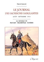 Le  journal des moissons sanglantes, août-septembre 1914