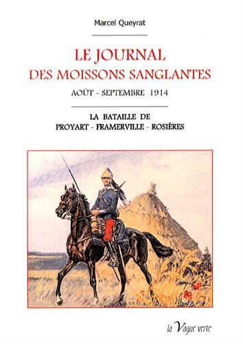 Le  journal des moissons sanglantes, août-septembre 1914
