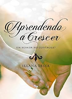 Livro Aprendendo a Crescer: Um homem no controle? (Aprender Livro 3)