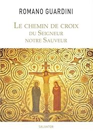 Le  chemin de croix du Seigneur notre Sauveur