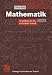 Mathematik: Grundlagen für die Fachschule Technik (Viewegs Fachbücher der Technik)