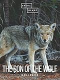 The Son of the Wolf by Jack London