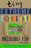 Tiny Extreme Coloring: Lil' Gardens by 