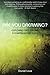 Are You Dreaming?: Exploring Lucid Dreams: A Comprehensive Guide by 