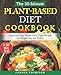 The 30-Minute Plant Based Diet Cookbook: Quick and Tasty Whole Food Vegan Recipes for Weight Loss and Health by Connor Thompson