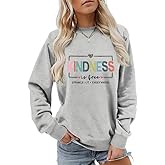 DAFOUOE Kindness Is Free Sweatshirt, Be Kind Sweatshirt Womens Teacher Teach Inspirational Sayings Pullover Crewneck Tops