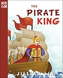 The Pirate King (illustrated kids books, picture book biographies, bedtime stories for kids, Chinese history and culture): Koxinga (Once Upon A Time In China 8)