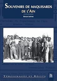 Souvenirs de maquisards de l'Ain