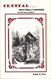 Paperback Crystal...What Really Happened Book