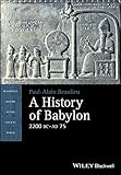 A History of Babylon, 2200 BC - AD 75